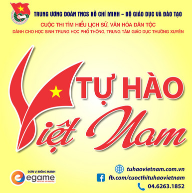 THỂ LỆ Cuộc thi tìm hiểu lịch sử, văn hoá dân tộc “Tự hào Việt Nam”